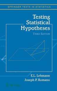 統計的仮説検定（第３版）<br>Testing Statistical Hypotheses (Springer Texts in Statistics) （3rd ed. 2005. Corr. 2nd printing）