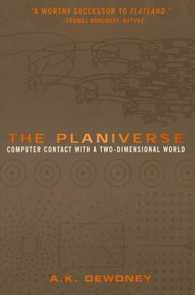 The Planiverse : Computer-Contact with a Two-Dimensional World （2001. XXXI, 245 p. w. figs. 23,5 cm）