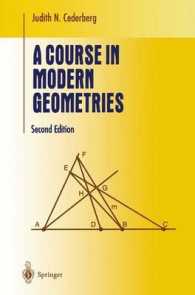 現代幾何学講座（第２版･テキスト）<br>A Course in Modern Geometries (Undergraduate Texts in Mathematics) （2nd ed. 2001. XIX, 439 p. w. 151 figs. 24 cm）
