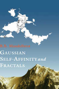 マンデルブロー著／ガウシアン自己親和性およびフラクタル<br>Gaussian Self-Affinity and Fractals : Globality, The Earth, 1/f Noise, and R/S (Selecta Vol.H) （2002. IX, 654 p. w. figs. 24,5 cm）