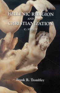 Hellenic Religion and Christianization C. 370-529 (2-Volume Set)
