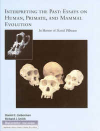 Interpreting the Past : Essays on Human, Primate, and Mammal Evolution (American School of Prehistoric Research Monograph)