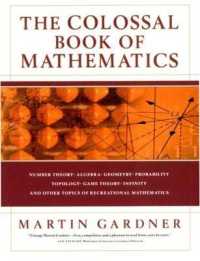 マーティン・ガードナー著／数学リクリエーション<br>The Colossal Book of Mathematics : Classic Puzzles, Paradoxes, and Problems