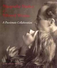 Margrethe Mather and Edward Weston : A Passionate Collaboration