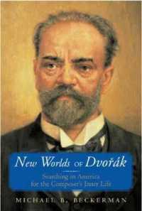 ドウォルザークの新世界と内面生活（ＣＤ付）<br>New Worlds of Dvorak : Searching in America for the Composer's Inner Life