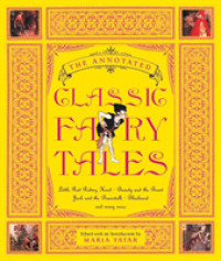 挿画注解版『古典童話集』<br>The Annotated Classic Fairy Tales (The Annotated Books)