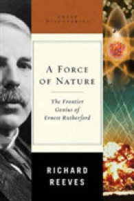 A Force of Nature : The Frontier Genius of Ernest Rutherford (Great Discoveries)