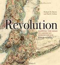 Revolution : Mapping the Road to American Independence, 1755-1783