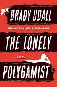 The Lonely Polygamist : A Novel