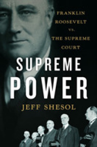フランクリン・ルーズベルトvs.最高裁判所<br>Supreme Power : Franklin Roosevelt Vs. the Supreme Court （1ST）