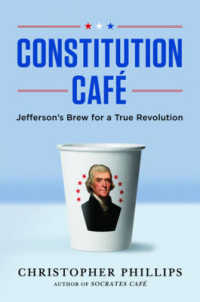 Constitution Cafe : Jefferson's Brew for a True Revolution