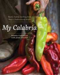 My Calabria : Rustic Family Cooking from Italy's Undiscovered South
