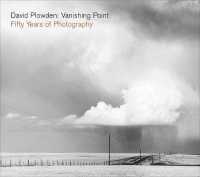 David Plowden: Vanishing Point : Fifty Years of Photography (Signed, Limited Edition)