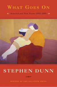 What Goes on : Selected & New Poems, 1995-2009 （1ST）