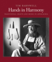 Hands in Harmony : Traditional Crafts and Music in Appalachia （HAR/COM）