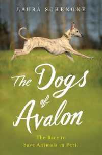 The Dogs of Avalon : The Race to Save Animals in Peril