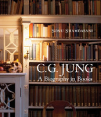 ユングの思想と書物の影響<br>C. G. Jung: A Biography in Books