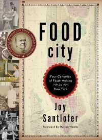 Food City : Four Centuries of Food-Making in New York