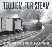 Requiem for Steam : The Railroad Photographs of David Plowden