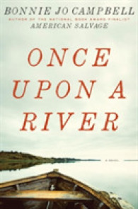 Once upon a River : A Novel -- Hardback