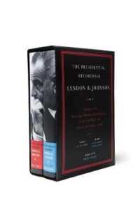 ジョンソン大統領通話記録 第７－８巻（全２巻）<br>The Presidential Recordings Lyndon B. Johnson (2-Volume Set) : Volumes 7-8 Mississippi Burning and the Passage of the Civil Rights Act June 1, 1964-Ju （SLP）