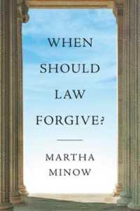 法はいつ許すべきか？<br>When Should Law Forgive?