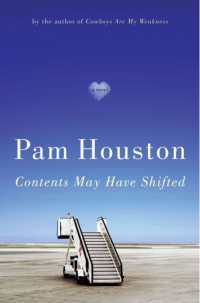 Contents May Have Shifted : A Novel （1ST）