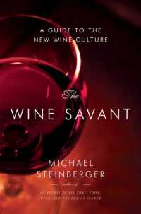 The Wine Savant : A Guide to the New Wine Culture