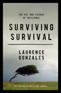 Surviving Survival : The Art and Science of Resilience （1ST）