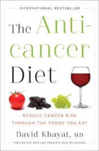 The Anticancer Diet : Reduce Cancer Risk through the Foods You Eat
