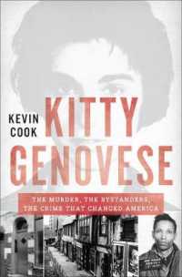 Kitty Genovese : The Murder, the Bystanders, the Crime that Changed America