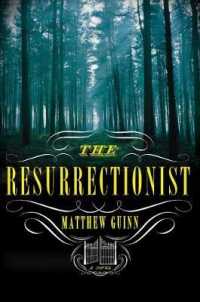 The Resurrectionist : A Novel