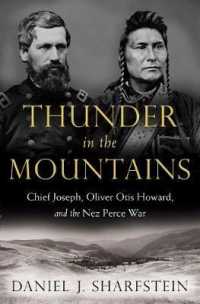 Thunder in the Mountains : Chief Joseph, Oliver Otis Howard, and the Nez Perce War