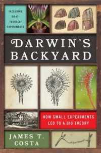 Darwin's Backyard : How Small Experiments Led to a Big Theory