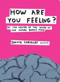 How Are You Feeling? : At the Centre of the inside of the Human Brain