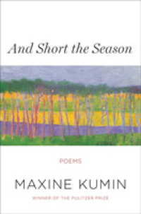 And Short the Season : Poems