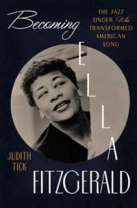 Becoming Ella Fitzgerald : The Jazz Singer Who Transformed American Song