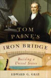 Tom Paine's Iron Bridge : Building a United States
