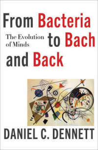From Bacteria to Bach and Back : The Evolution of Minds