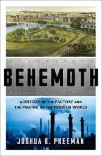 Behemoth : A History of the Factory and the Making of the Modern World