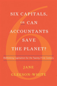 Six Capitals, or Can Accountants Save the Planet? : Rethinking Capitalism for the Twenty-First Century