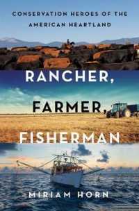 Rancher, Farmer, Fisherman : Conservation Heroes of the American Heartland