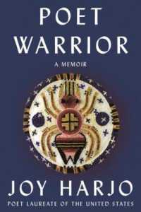 Poet Warrior : A Memoir