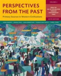 Perspectives from the Past : Primary Sources in Western Civilizations: from the Age of Exploration through Contemporary Times 〈2〉 （6TH）