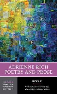 エイドリエンヌ・リッチ詩集（ノートン批評版）<br>Adrienne Rich: Poetry and Prose : A Norton Critical Edition (Norton Critical Editions) （2ND）