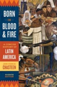 Born in Blood and Fire : A Concise History of Latin America （4TH）