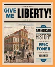 Give Me Liberty! : An American History to 1877 〈1〉 （5TH）