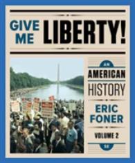 Give Me Liberty! : An American History: from 1865 〈2〉 （5TH）