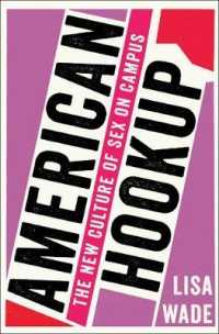 American Hookup : The New Culture of Sex on Campus