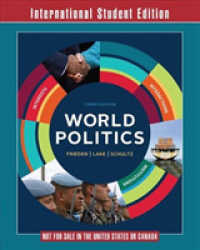 World Politics - Interests， Interactions， Institutions， Third Edition - International Student Edition -- Paperback (English Language Edition)